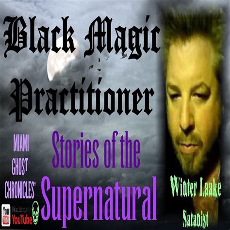 Chilling Encounters: Tales of Black Magic Practitioners